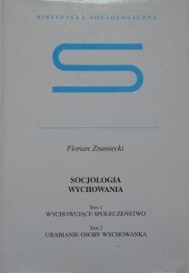 Florian Znaniecki • Socjologia wychowania
