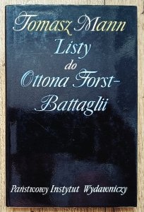 Tomasz Mann • Listy do Ottona Forst-Battaglii