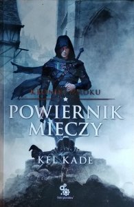 Kel Kade • Powiernik Mieczy