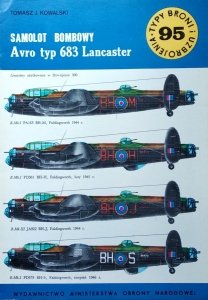 Tomasz Kowalski • Samolot bombowy typ 683 Avro Lancaster [Typy Broni i Uzbrojenia]