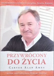 Carver Alan Ames • Przywrócony do życia