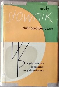 Adam Wanke • Mały słownik antropologiczny