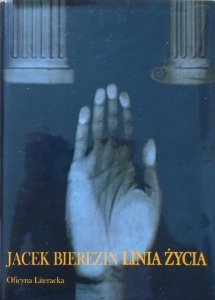 Jacek Bierezin • Linia życia. Wybór poezji