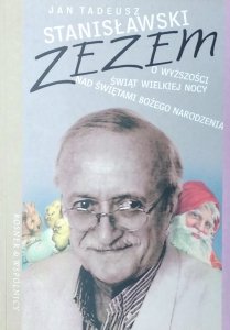 Jan Tadeusz Stanisławski • Zezem. O wyższości Świąt Wielkiej Nocy nad Świętami Bożego Narodzenia