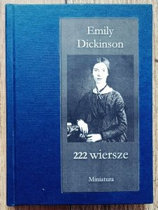 Emily Dickinson • 222 wiersze
