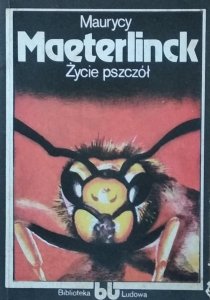 Maurice Maeterlinck • Życie pszczół 