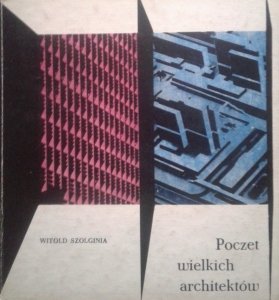 Witold Szolginia • Poczet wielkich architektów 
