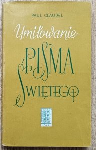 Paul Claudel • Umiłowanie Pisma Świętego