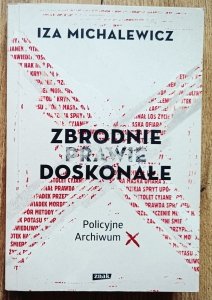 Zbrodnie prawie doskonałe. Policyjne archiwum