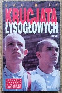 Ewa Wilk • Krucjata łysogłowych