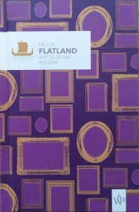 Helga Flatland • Współczesna rodzina