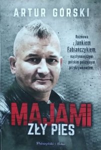 Janek Fabiańczyk, Artur Górski • Majami. Zły pies