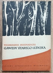 Włodzimierz Dzieduszycki • Gawędy starego leśnika