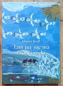 Hanna Krall • Tam już nie ma żadnej rzeki