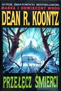 Dean Koontz • Przełęcz śmierci