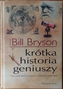 Bill Bryson • Krótka historia geniuszy