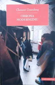 Clement Greenberg • Obrona modernizmu