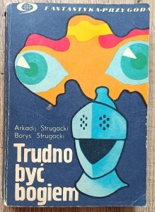 Strugaccy • Trudno być bogiem. Drugi najazd Marsjan / wydanie 1