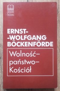 Ernst-Wolfgang Bockenforde • Wolność - państwo - Kościół