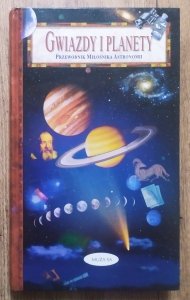 David Levy • Gwiazdy i planety. Przewodnik miłośnika astronomii