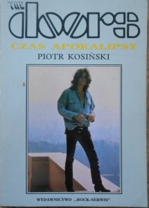 Piotr Kosiński • The Doors. Czas apokalipsy