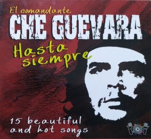 El Comandante Che Guevara: Hasta Siempre • CD