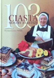 Anastazja Pustelnik • 103 ciasta siostry Anastazji