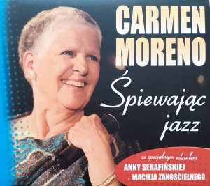 Carmen Moreno • Śpiewając jazz • CD