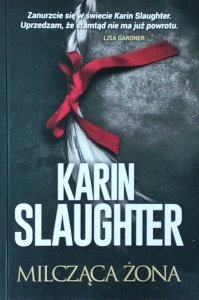 Karin Slaughter • Milcząca żona