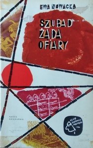 Ewa Nowacka • Szubad żąda ofiary