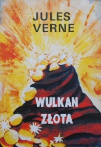 Juliusz Verne • Wulkan złota