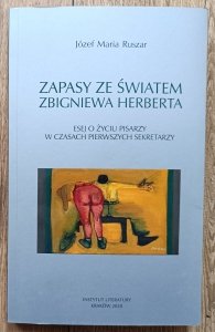 Józef Maria Ruszar • Zapasy ze światem Zbigniewa Herberta / dedykacja autorska