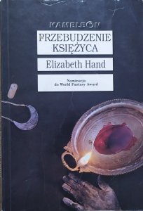 Elizabeth Hand • Przebudzenie księżyca