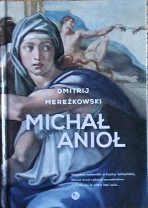 Dmitrij Mereżkowski • Michał Anioł