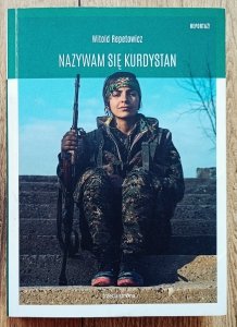 Witold Repetowicz • Nazywam się Kurdystan