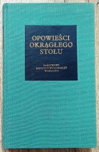 Opowieści Okrągłego Stołu [Bibliotheca Mundi]