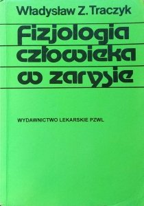 Władysław Traczyk • Fizjologia człowieka w zarysie