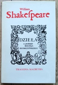 William Shakespeare • Tragedia Macbetha