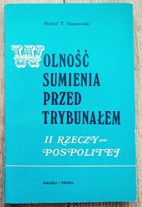 Michał T. Staszewski • Wolność sumienia przed trybunałem II Rzeczypospolitej