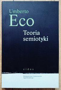 Umberto Eco • Teoria semiotyki