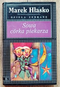 Marek Hłasko • Sowa, córka piekarza