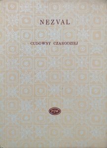 Vitezslav Nezval • Cudowny czarodziej. Wybór poezji [Biblioteka Poetów]