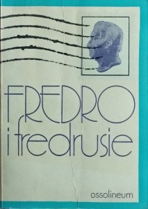 opr. Bogdan Zakrzewski • Fredro i Fredrusie