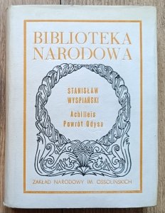 Stanisław Wyspiański • Achilleis. Powrót Odysa / BN