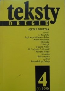 Teksty Drugie 4/1990 • Język i polityka [nowomowa, retoryka Wałęsy]