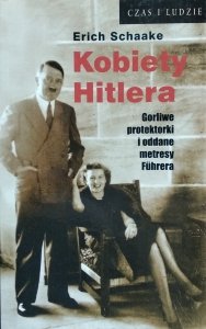 Erich Schaake • Kobiety Hitlera