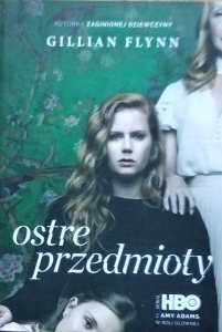 Gillian Flynn • Ostre przedmioty