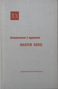 Maksym Gorki • Artamonow i synowie [Powieści XX wieku]