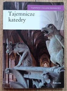 Tajemnicze katedry / seria: Tajemnice i zagadki przeszłości