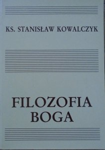 ks. Stanisław Kowalczyk • Filozofia Boga